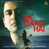 About Ek Dard Hai Song